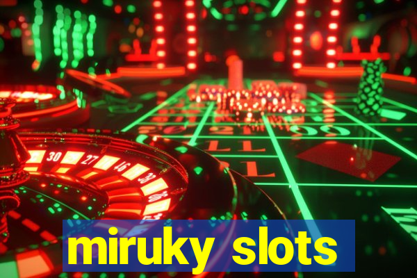 miruky slots